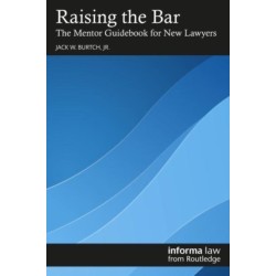 Raising the Bar: The Mentor Guidebook for New Lawyers