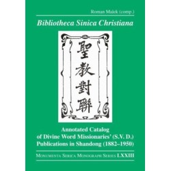 Bibliotheca Sinica Christiana: Annotated Catalog of Divine Word Missionaries’ (S.V.D.) Publications in Shandong (1882–1950)