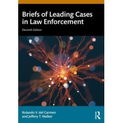 Briefs of Leading Cases in Law Enforcement