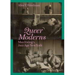 Queer Moderns: Max Ewing's Jazz Age New York