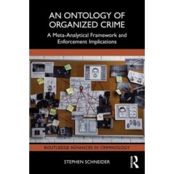 An Ontology of Organized Crime: A Meta-Analytical Framework and Enforcement Implications