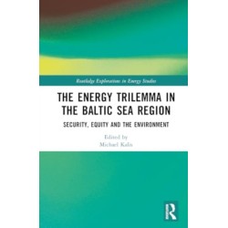 The Energy Trilemma in the Baltic Sea Region: Security, Equity and the Environment
