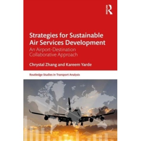 Strategies for Sustainable Air Services Development: An airline-destination collaborative approach