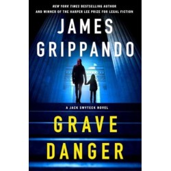 Grave Danger: A Jack Swyteck Novel