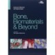 Bone, Biomaterials & Beyond