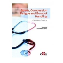 Stress, compassion fatigue and burnout handling in veterinary practice