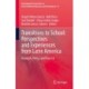 Transitions to School: Perspectives and Experiences from Latin America: Research, Policy, and Practice