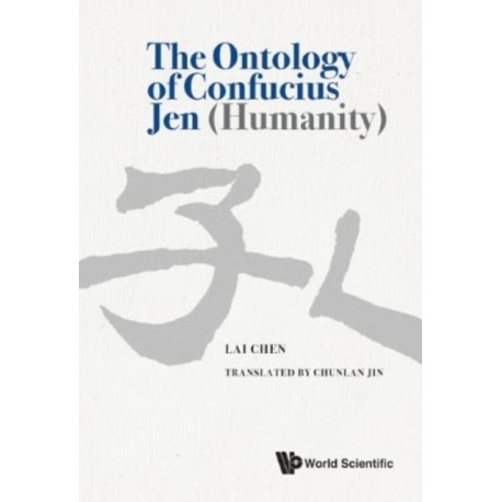 The Ontology Of Confucius Jen (Humanity)
