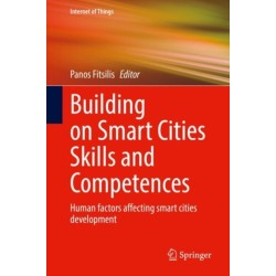 Building on Smart Cities Skills and Competences: Human factors affecting smart cities development