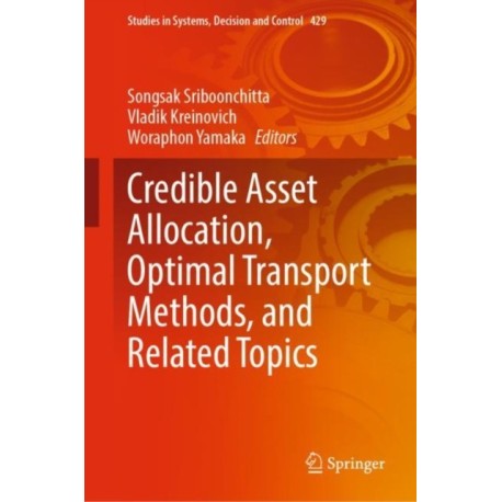 Credible Asset Allocation, Optimal Transport Methods, and Related Topics