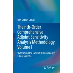 The nth-Order Comprehensive Adjoint Sensitivity Analysis Methodology, Volume I: Overcoming the Curse of Dimensionality: Linear Systems