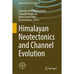 Himalayan Neotectonics and Channel Evolution