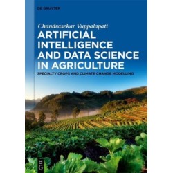 Artificial Intelligence and Data Science in Agriculture: Specialty Crops and Climate Change Modeling