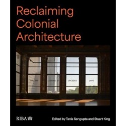 Reclaiming Colonial Architecture