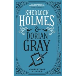 Sherlock Holmes and Dorian Gray: The Classified Dossier