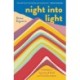 Night Into Light: A Mother's Journey of Grief and Transformation