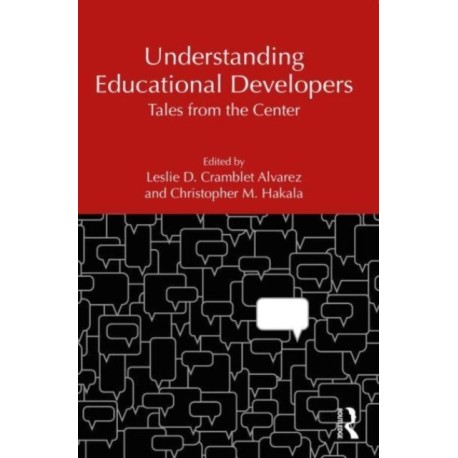 Understanding Educational Developers: Tales from the Center