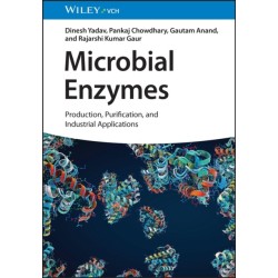 Microbial Enzymes: Production, Purification, and Industrial Applications, 2 Volume Set