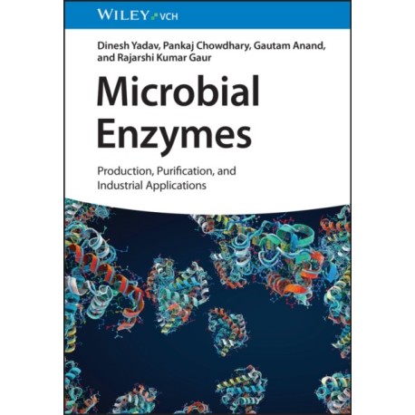 Microbial Enzymes: Production, Purification, and Industrial Applications, 2 Volume Set