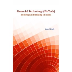 Financial Technology (FinTech) and Digital Banking in India