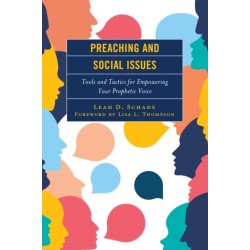 Preaching and Social Issues: Tools and Tactics for Empowering Your Prophetic Voice