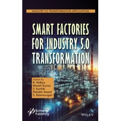 Smart Factories for Industry 5.0 Transformation