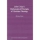John Craige`s Mathematical Principles of Christian Theology