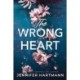The Wrong Heart: A Contemporary Second Chance Romance from the Author of Still Beating