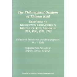 The Philosophical Orations of Thomas Reid – Delivered at Graduation Ceremonies in King`s College, Aberdeen, 1753, 1756, 1759, 1762: Delivered at Graduation Ceremonies in King's College, Aberdeen, 1753, 1756, 1759, 1762