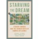 Starving the Dream: Student Hunger and the Hidden Costs of Campus Affluence