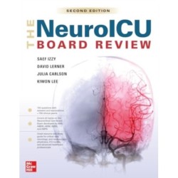 The NeuroICU Board Review, 2e