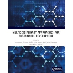 MULTIDISCIPLINARY APPROACHES FOR SUSTAINABLE DEVELOPMENT: International Conference on MULTIDISCIPLINARY APPROACHES FOR SUSTAINABLE DEVELOPMENT IN SCIENCE & TECHNOLOGY