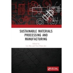 Sustainable Materials Processing and Manufacturing: Proceedings of the 3rd International Conference on Sustainable Materials Processing and Manufacturing