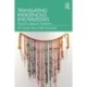 Translating Indigenous Knowledges: Toward a Sensuous Translation