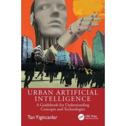 Urban Artificial Intelligence: A Guidebook for Understanding Concepts and Technologies