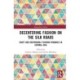 Decentering Fashion on the Silk Roads: Craft and Responsible Fashion Dynamics in Central Asia