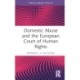 Domestic Abuse and the European Court of Human Rights
