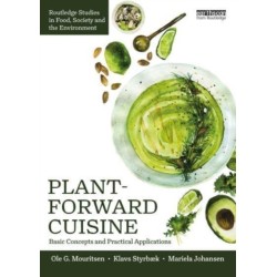 Plant-Forward Cuisine: Basic Concepts and Practical Applications