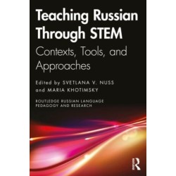 Teaching Russian Through STEM: Contexts, Tools, and Approaches