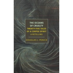 The Oceans of Cruelty: Twenty-Five Tales of a Corpse-Spirit: A Retelling