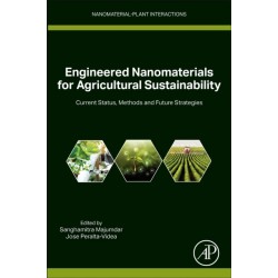 Engineered Nanomaterials for Agricultural Sustainability: Current Status, Methods, and Future Strategies
