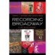 Recording Broadway: A Life in Cast Albums