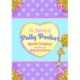 The Legacy of Polly Pocket: Mattel's Micro Moneymaker: An Unauthorized History of Mattel's Micro Moneymaker
