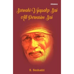 Sarvahi Vyapaka Sai - All Pervasive Sai