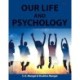 Our Life and Psychology