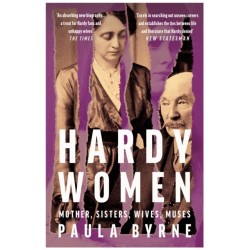 Hardy Women: Mother, Sisters, Wives, Muses