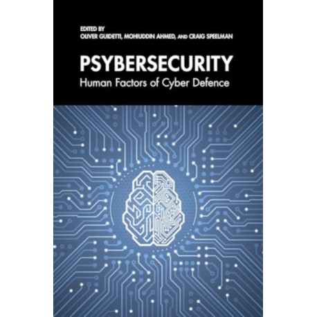 Psybersecurity: Human Factors of Cyber Defence