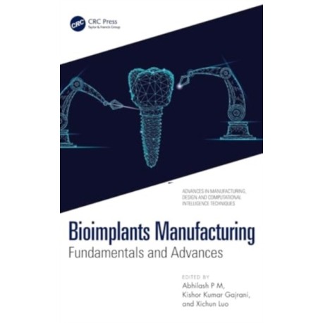 Bioimplants Manufacturing: Fundamentals and Advances