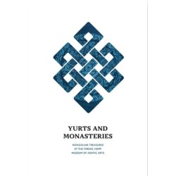 Yurts and Monasteries: Mongolian Treasures at the Ferenc Hopp Museum of Asiatic Arts