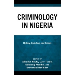 Criminology in Nigeria: History, Evolution, and Trends